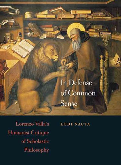 In defense of common sense : Lorenzo Valla's humanist critique of scholastic philosophy