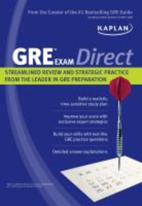 Kaplan GRE Exam Direct (Streamlined Review and Strategic Practice from the Leader in GRE Preparation)