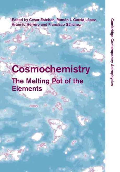 Cosmochemistry: The Melting Pot of the Elements (The Melting Pot of the Elements: XIII Canary Islands Winter School of Astrophysics, Puerto de la Cruz, Tenerife, Spani, November 19-30, 2001)