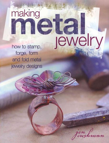 Making Metal Jewelry 반양장 (How to Stamp, Forge, Form and Fold Metal Jewelry Designs)