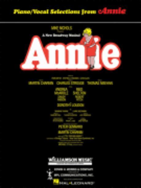 Annie : Piano/vocal selections  - [score] / lyrics by Martin Charnin, music by Charles Str...
