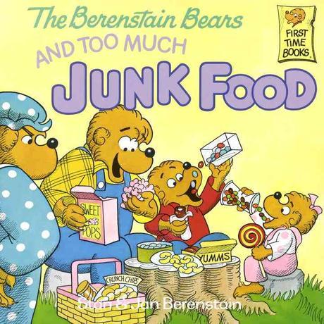 (The) Berenstain Bears and Too Much Junk Food