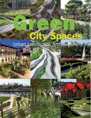 Green City Spaces  : Urban Landscape Architecture