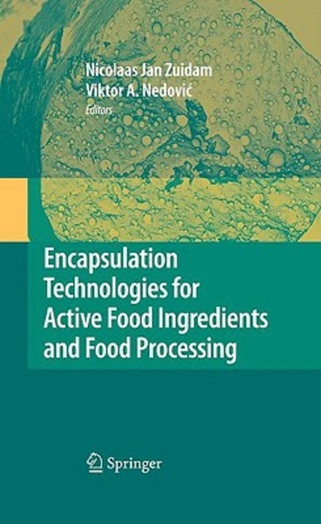 Encapsulation technologies for active food ingredients and food processing