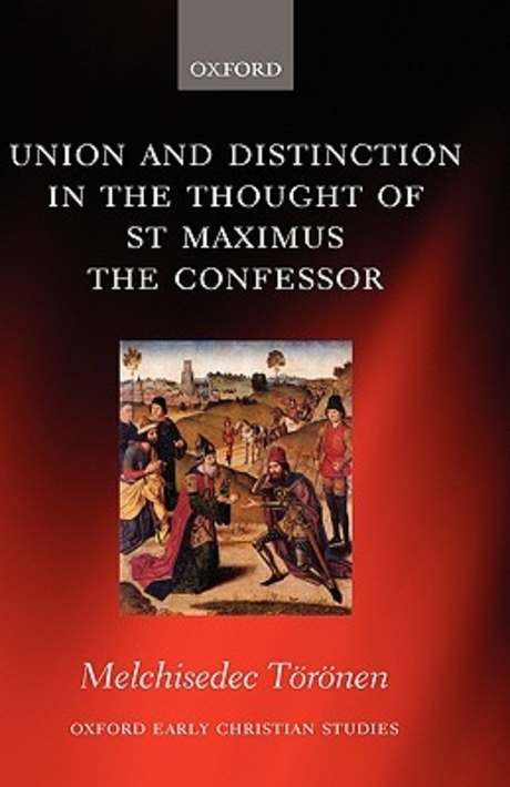 Union and distinction in the thought of St. Maximus the Confessor