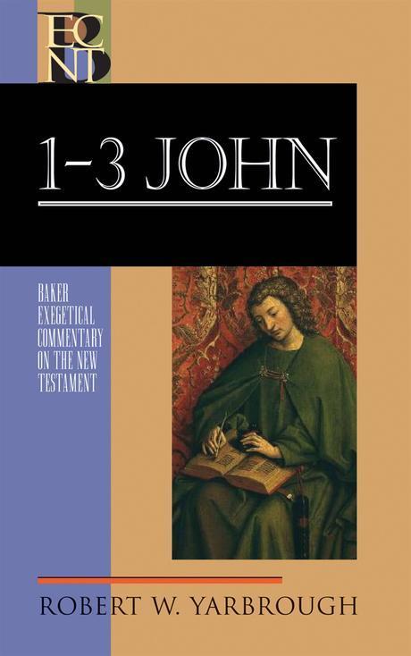 1-3 John / edited by Robert W. Yarbrough.