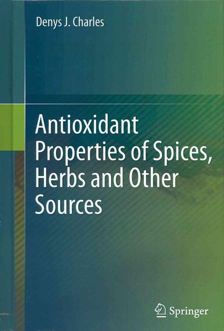 Antioxidant properties of spices, herbs and other sources