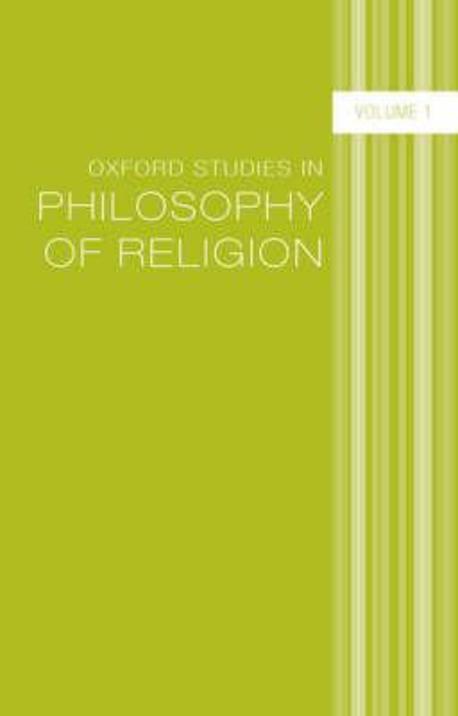 Oxford Studies in Philosophy of Religion. Volume 1