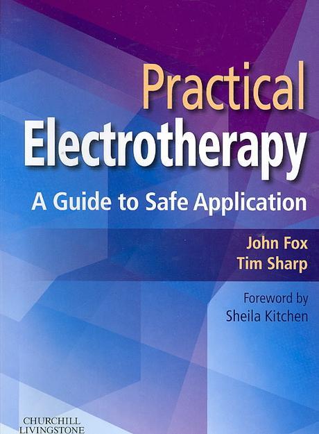 Practical electrotherapy : a guide to safe application