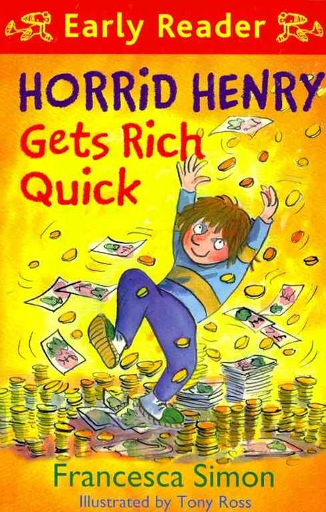 Horrid Henry gets rich quick