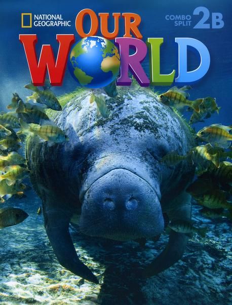 National Geographic Our World 2B Student Book (1st Edition)
