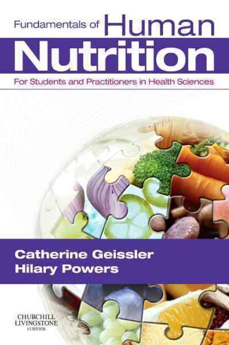 Fundamentals of Human Nutrition (For Students and Practitioners in the Health Sciences)