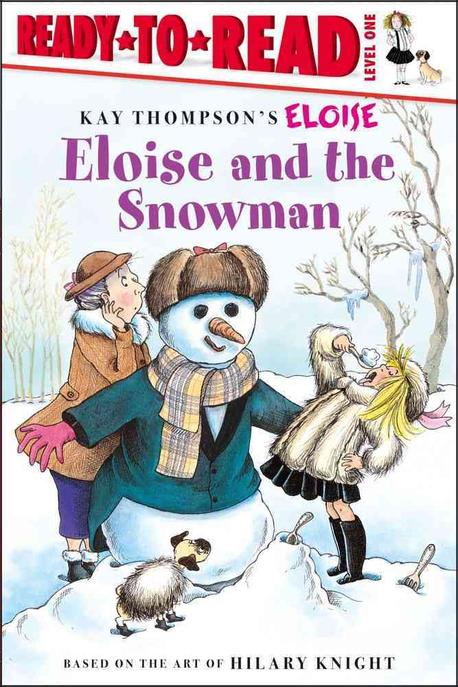 Ready-To-Read Level 1 : Eloise And the Snowman