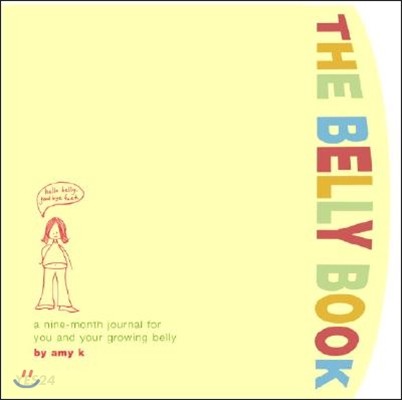 The Belly Book (A Nine-Month Journal for You and Your Growing Belly)