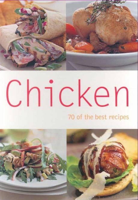 Chicken : 70 of the best recipes