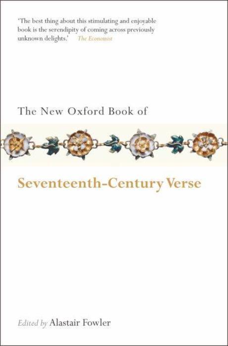 The New Oxford book of seventeenth century verse / edited by Alastair Fowler.