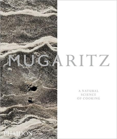 Mugaritz : (A)natural science of cooking