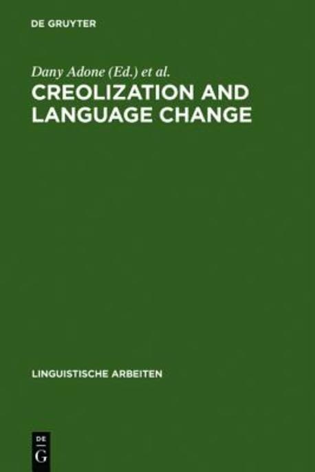Linguistische Arbeiten. 317, Creolization and language change