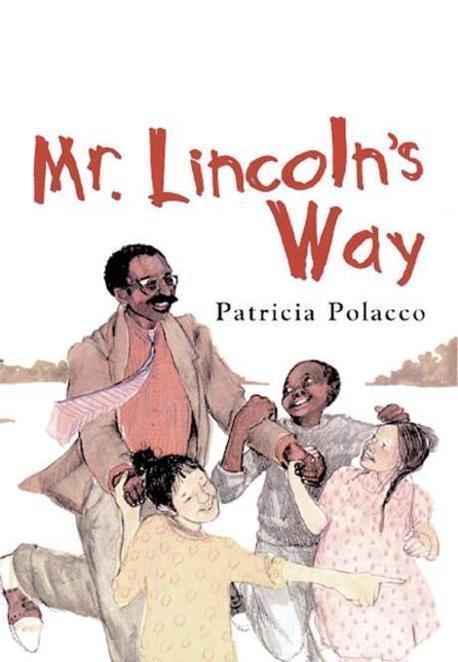 Mr. Lincolns way
