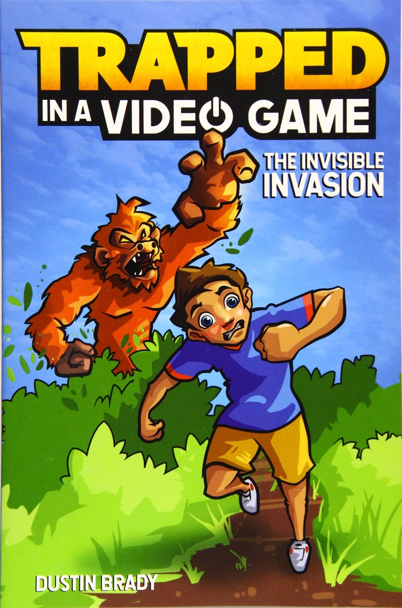 Trapped in a video game. Book 2: (The)Invisible invasion