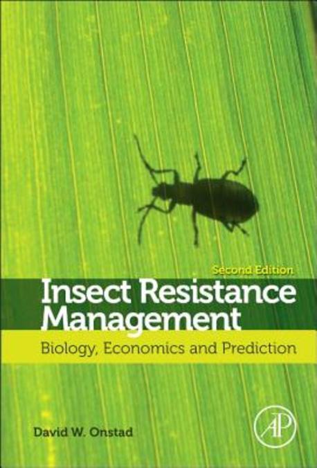 Insect resistance management. Onstad, Economics, and prediction : Biology, economics, and prediction