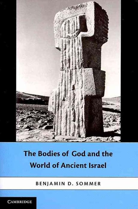 The bodies of God and the world of ancient Israel / edited by Benjamin D. Sommer