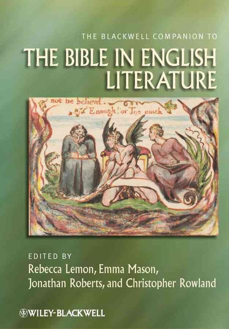 The Blackwell companion to the Bible in English literature / edited by Rebecca Lemon ... [...