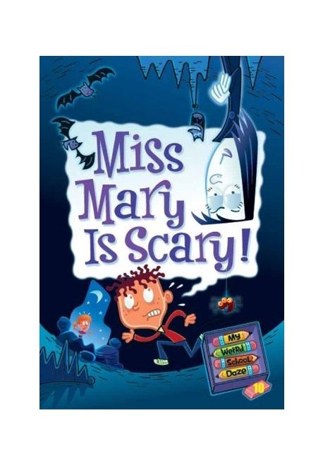 Miss Mary is Scary!