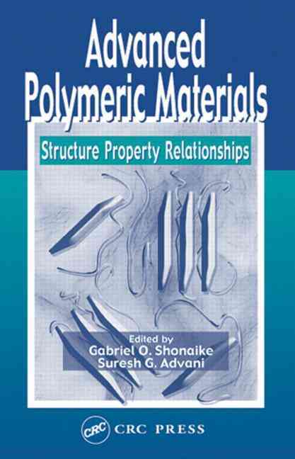 Advanced Polymeric Materials (Structure Property Relationships)