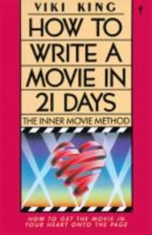 How to Write a Movie in 21 Days : The Inner Movie Method Paperback