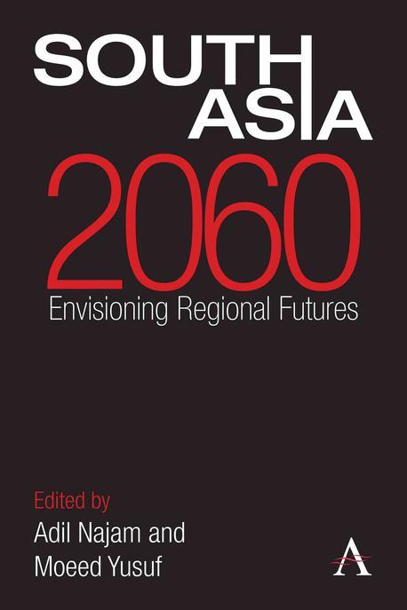South Asia 2060 (Envisioning Regional Futures)