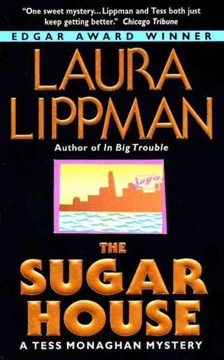 The Sugar House (A Tess Monaghan Mystery)