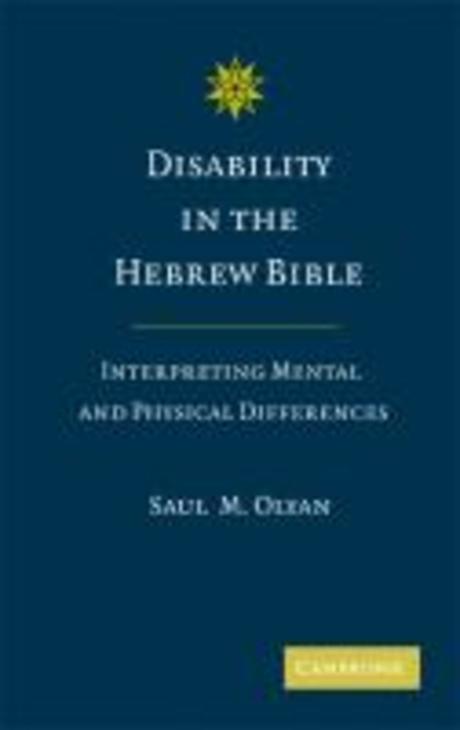 Disability in the Hebrew Bible  : interpreting mental and physical differences