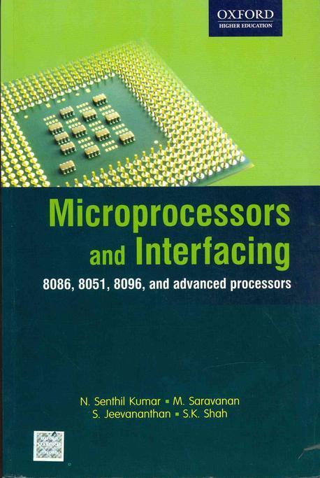Microprocessors and Interfacing: 8086, 8051, 8096, and Advanced Processors (8086, 8051, 8096, and Advanced Processors)