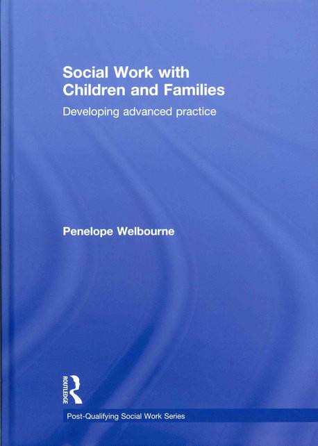 Social Work with Children and Families (Developing Advanced Practice)