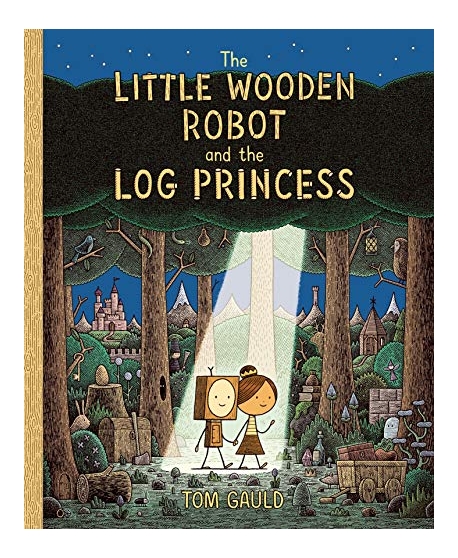 (The)little wooden robot and the log princess