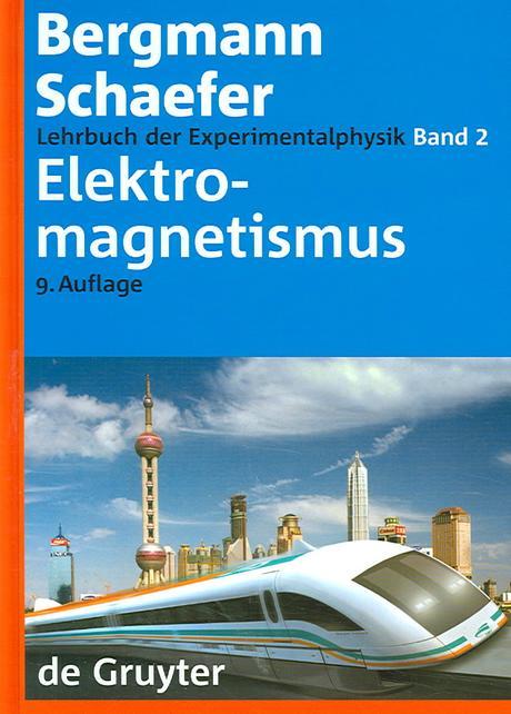 Lehrbuch der Experimentalphysik, Band 2, Elektromagnetismus = Elektromagnetismus (Elektromagnetismus)