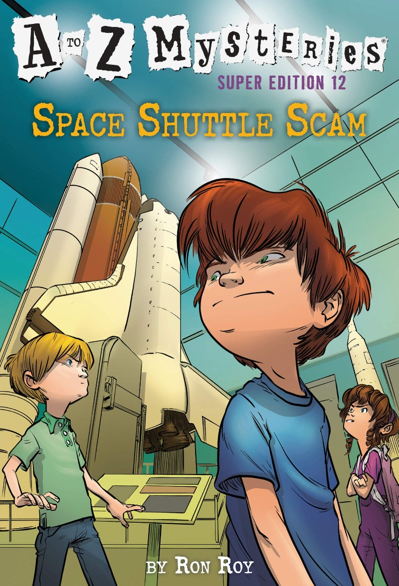 A to Z mysteries super edition. 12 , Space shuttle scam