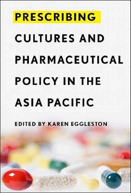 Prescribing Cultures and Pharmaceutical Policy in the Asia-Pacific