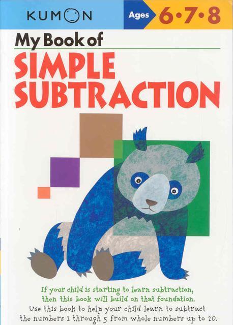 My Book of Simple Subtraction : Ages 6,7,8 (Ages 6,7,8)