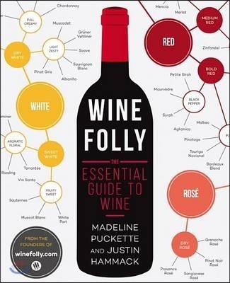 Wine Folly : The Essential Guide to Wine