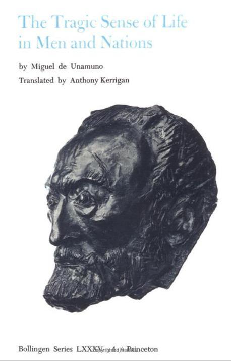 Selected Works of Miguel de Unamuno, Volume 4: The Tragic Sense of Life in Men and Nations