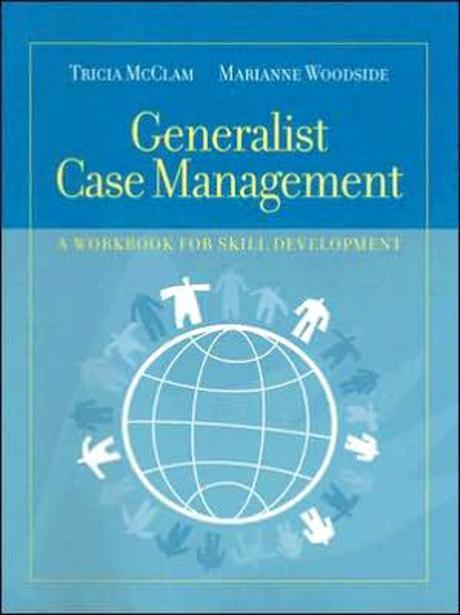 Generalist case management : a workbook for skill development
