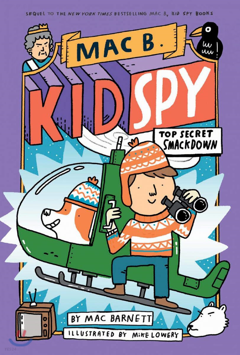 Mac B. Kid Spy . 3 , Top-secret smackdown