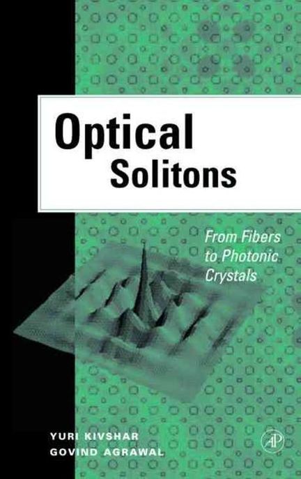 Optical Solitons (From Fibers to Photonic Crystals)