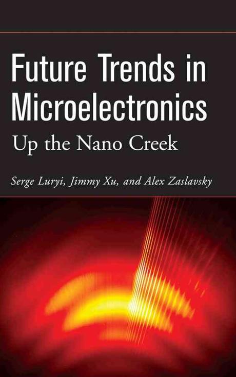 Future Trends in Microelectronics Paperback (Up the Nanocreek)