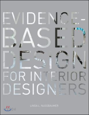 Evidence-based design for interior designers