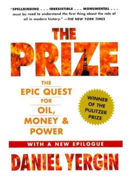 The Prize (The Epic Quest for Oil, Money & Power)