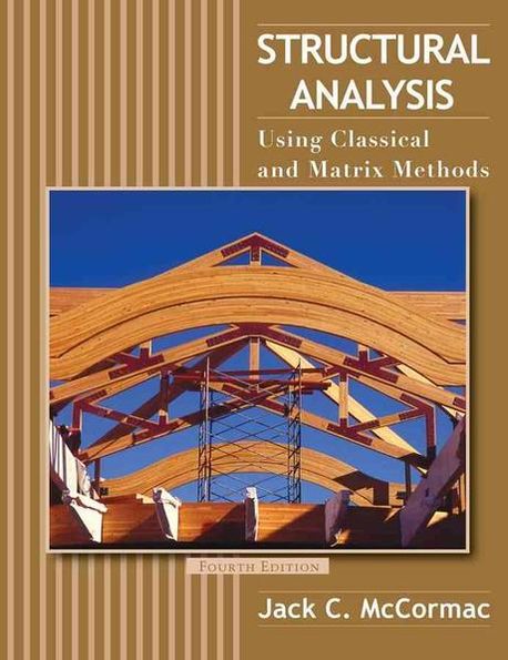 Structural analysis  : using classical and matrix methods