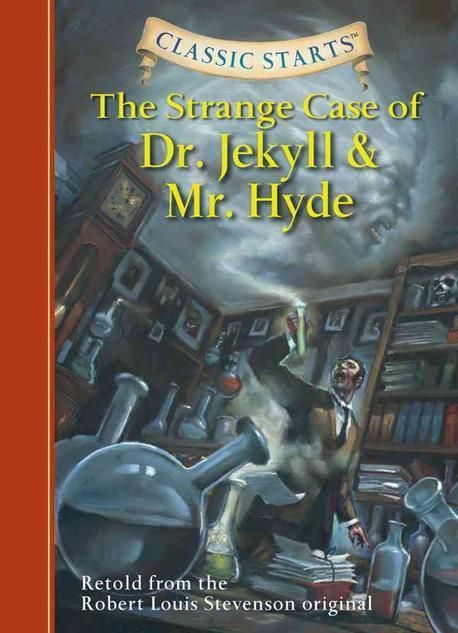 (The)Strange Case of Dr. Jekyll and Mr. Hyde